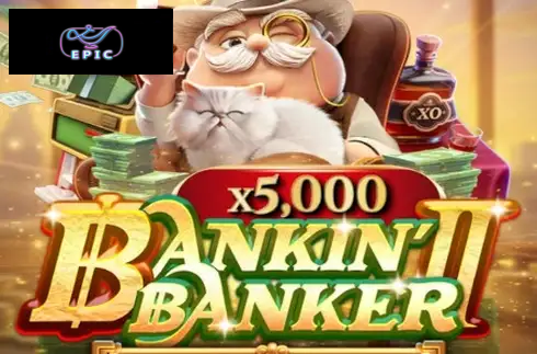 Bankin' Banker 2